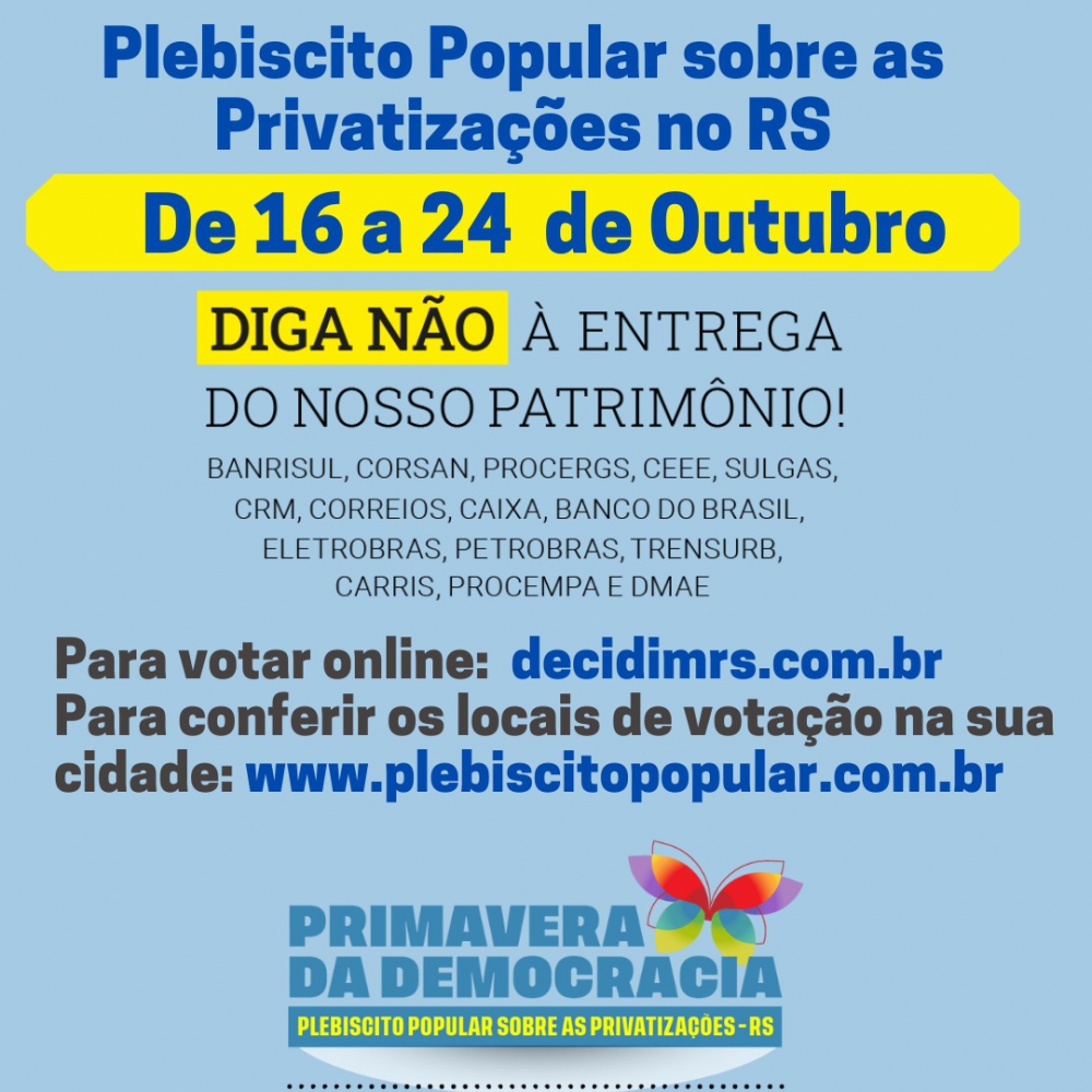 Plebiscito Popular sobre as Privatizações no RS teve início neste sábado e se estende até 24/10